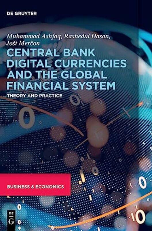 

Central Bank Digital Currencies and the Global Financial System by Chiara Maria PetroneRoberto ScandoneAlex Whittaker-Hardcover