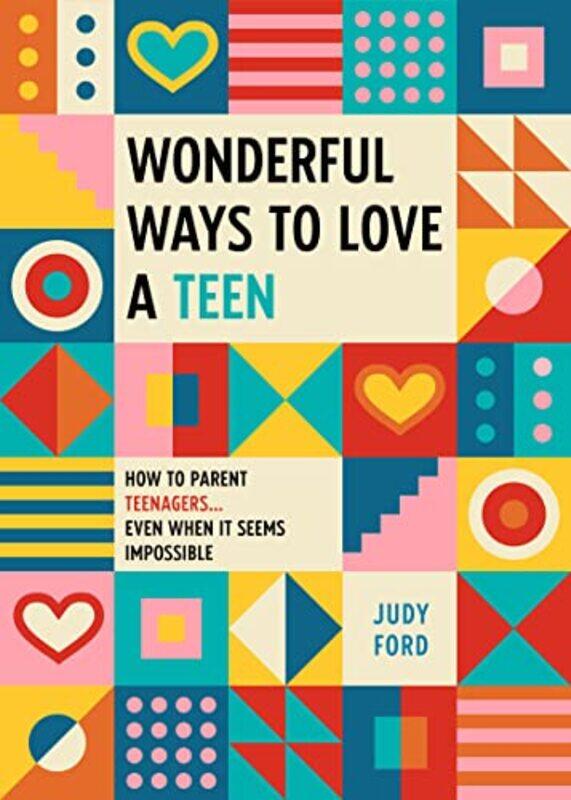 

Wonderful Ways To Love A Teen By Ford Judy - Paperback