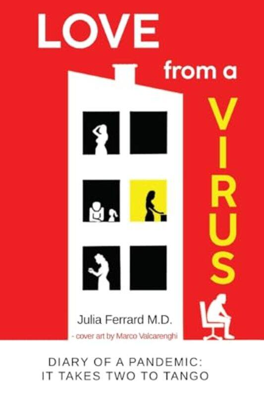 

Love from a Virus by Julia Ferrard MD-Paperback