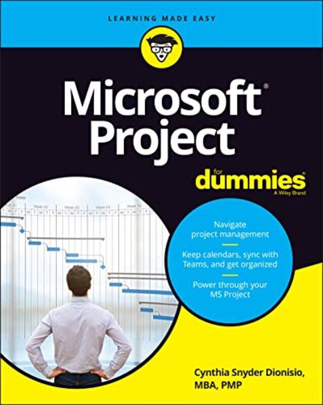 

Microsoft Project For Dummies by Cynthia Snyder Dionisio-Paperback
