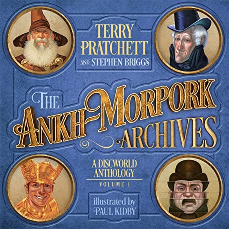 The AnkhMorpork Archives Volume One by Terry PratchettStephen BriggsPaul Kidby-Hardcover