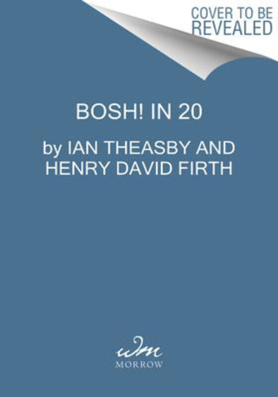 

Speedy Bosh!: Quick. Easy. All Plants., Hardcover Book, By: Ian Theasby