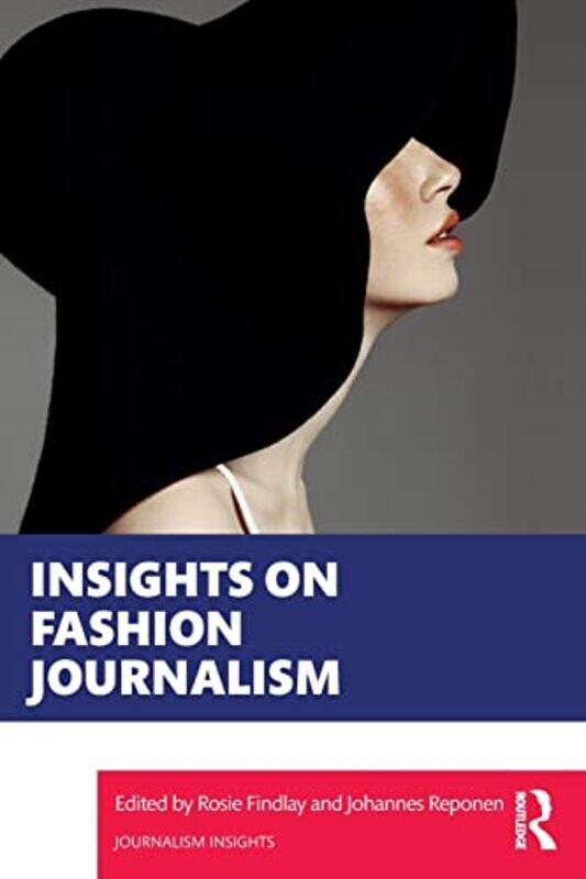 

Insights on Fashion Journalism by Rosie FindlayJohannes Reponen-Paperback