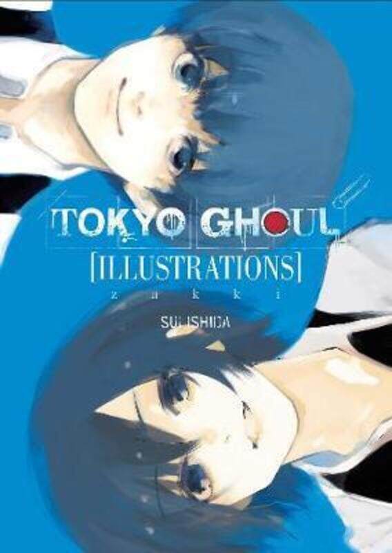 

Tokyo Ghoul Illustrations: Zakki,Hardcover,By :Sui Ishida