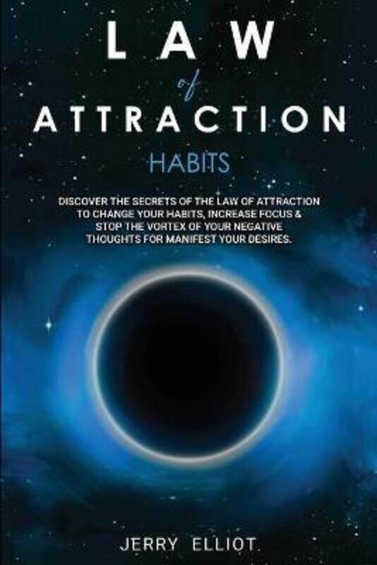 

Law of Attraction Habits,Paperback,ByJerry Elliot