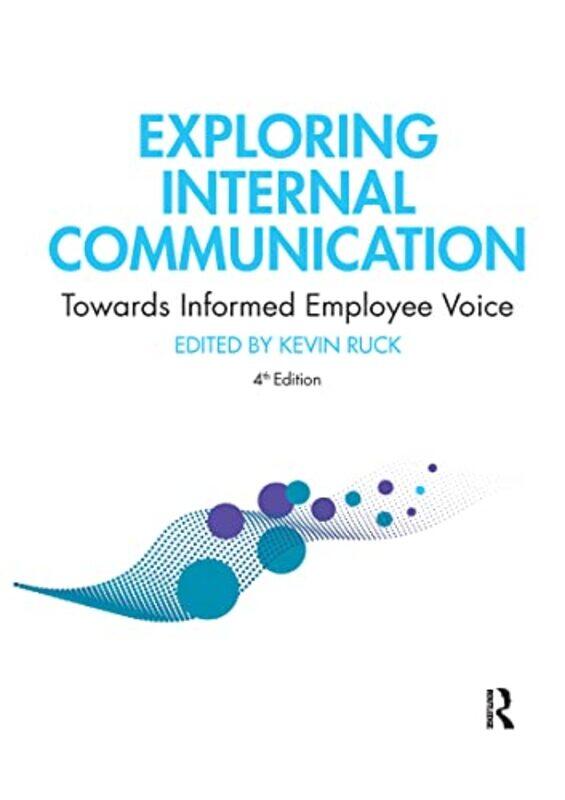 

Exploring Internal Communication by Kevin Ruck-Paperback