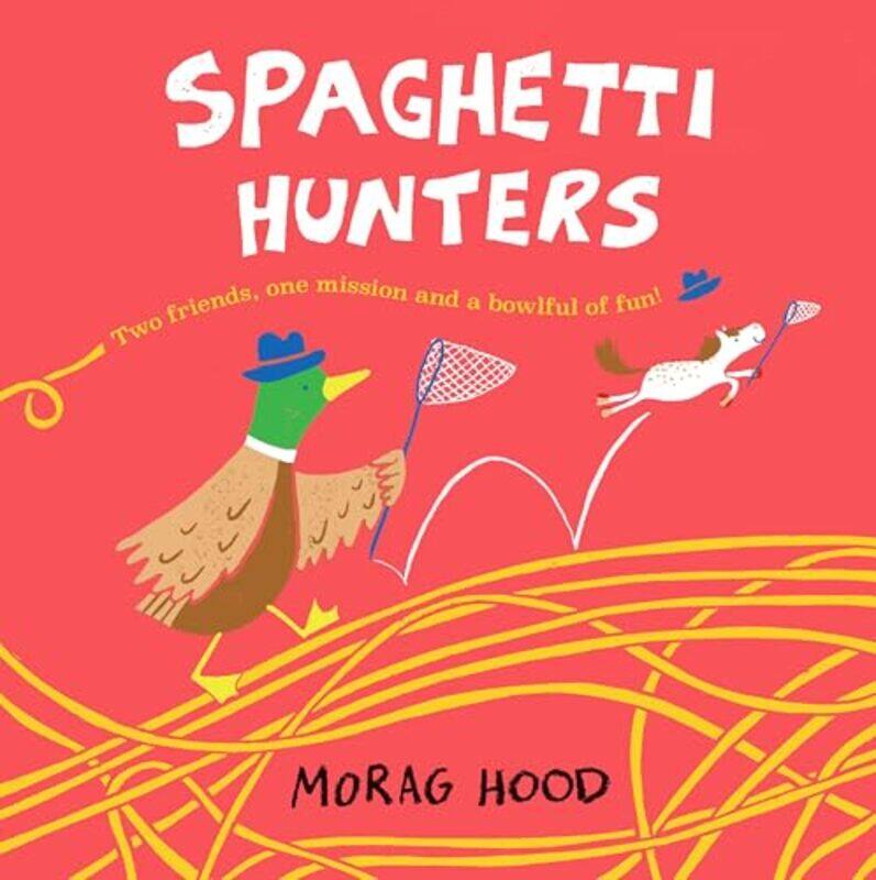 

Spaghetti Hunters by Morag HoodMorag Hood-Paperback