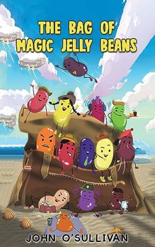 

The Bag of Magic Jelly Beans by John OSullivan-Hardcover