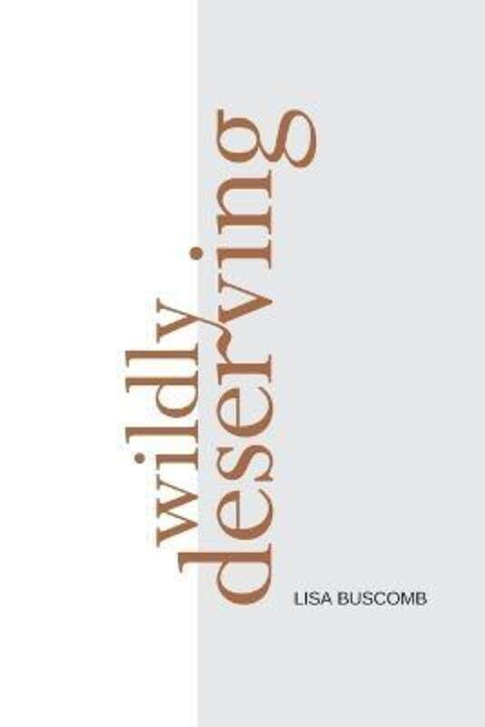 

Wildly Deserving,Paperback, By:Buscomb, Lisa