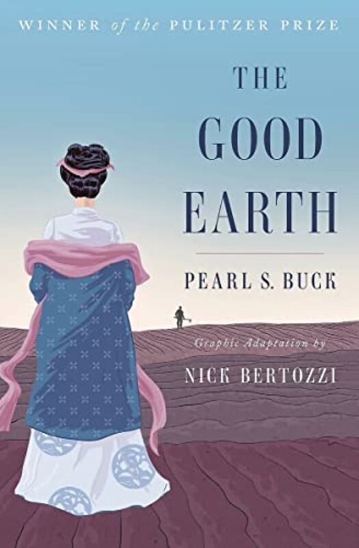 The Good Earth (Graphic Adaptation) , Paperback by Buck, Pearl S. - Bertozzi, Nick