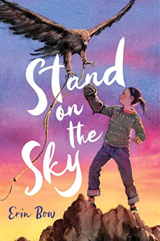 

Stand On The Sky by Erin Bow-Paperback