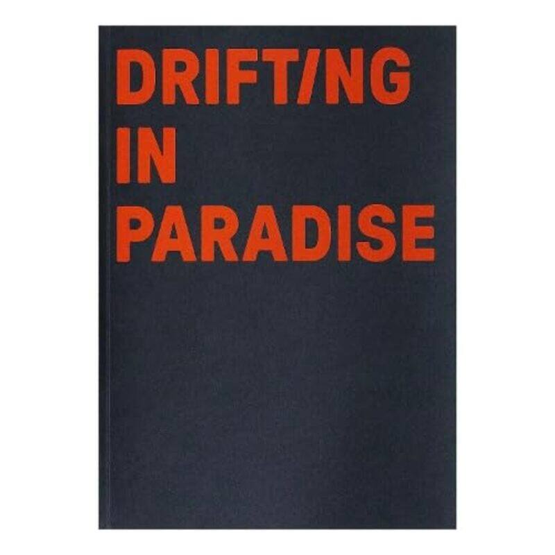 

Drifting in Paradise by Jean-Frederic MorinJonathan Paquin-Paperback