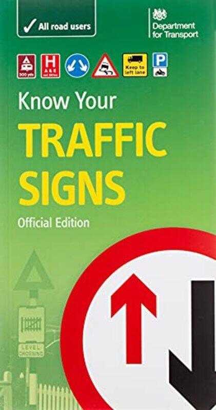 

Know your traffic signs,Paperback by Great Britain: Department for Transport