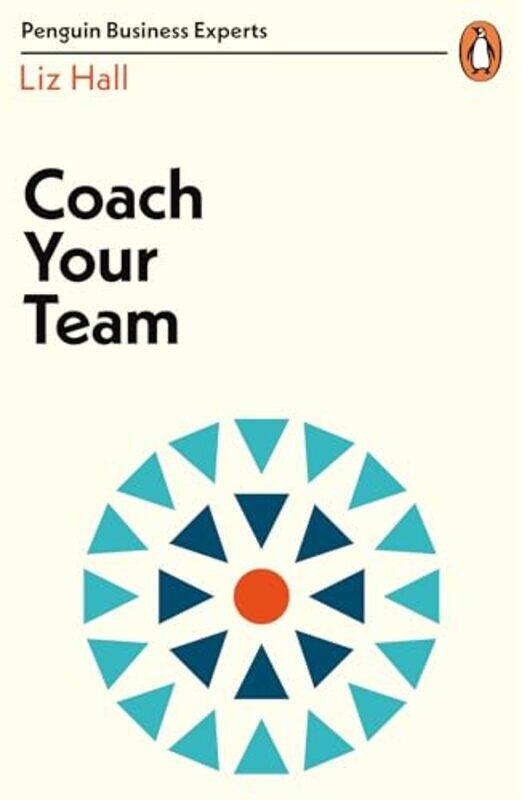 

Coach Your Team by Liz Hall-Paperback