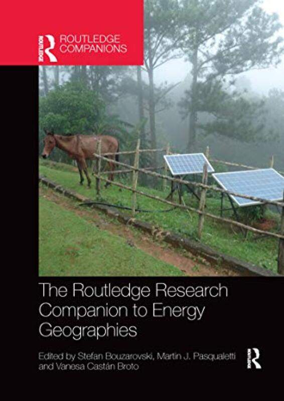 

The Routledge Research Companion to Energy Geographies by Ken McElroy-Paperback