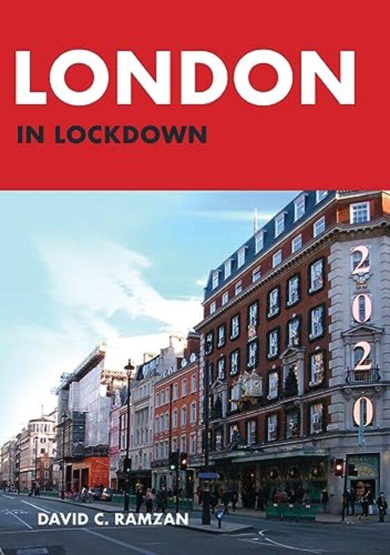 

London in Lockdown by David C Ramzan-Paperback