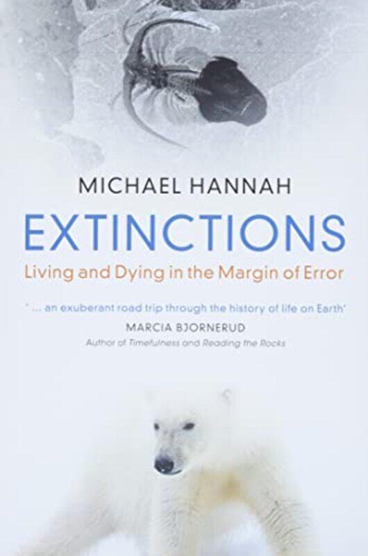 

Extinctions by Michael (Victoria University of Wellington) Hannah-Hardcover