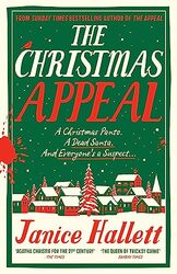 The Christmas Appeal A Fantastic Festive Murder Mystery From The Bestselling Author Of The Appeal by Hallett, Janice -Hardcover