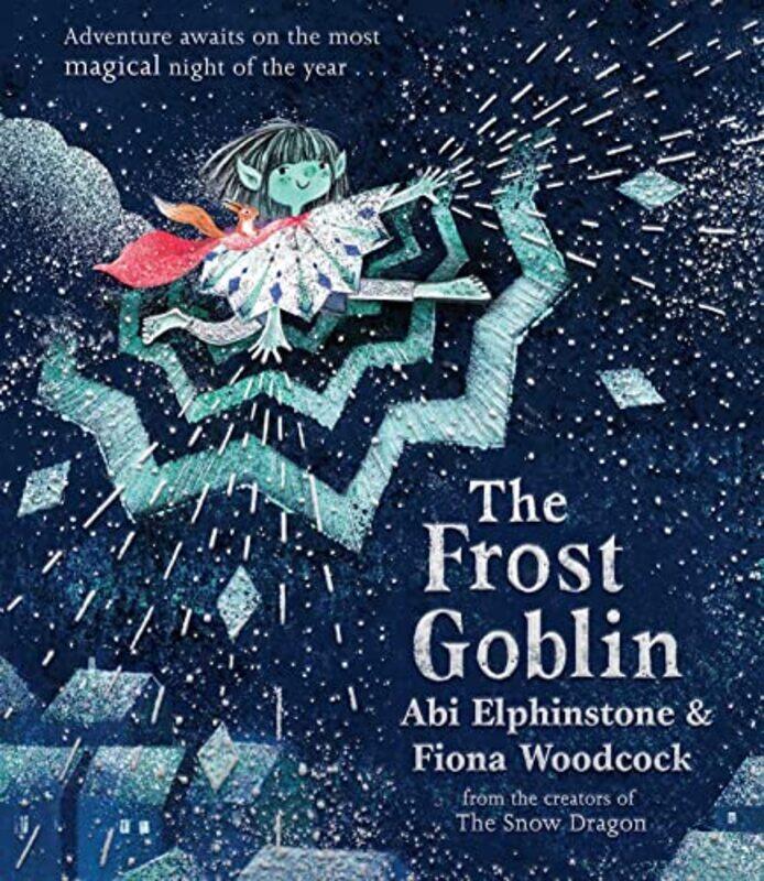 

The Frost Goblin , Hardcover by Abi Elphinstone
