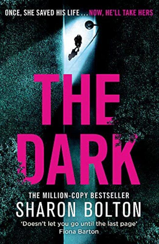 

The Dark: A compelling, heart-racing, up-all-night thriller from Richard & Judy bestseller Sharon Bo,Paperback,by:Bolton, Sharon