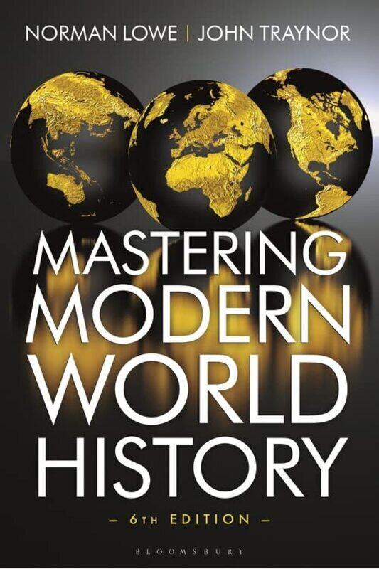 

Mastering Modern World History by Lowe, Norman - Traynor, John (Retired) Paperback