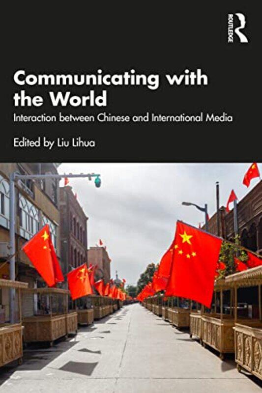 

Communicating with the World by Lihua Liu-Paperback