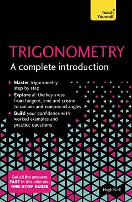 Trigonometry A Complete Introduction by Hugh Neill-Paperback