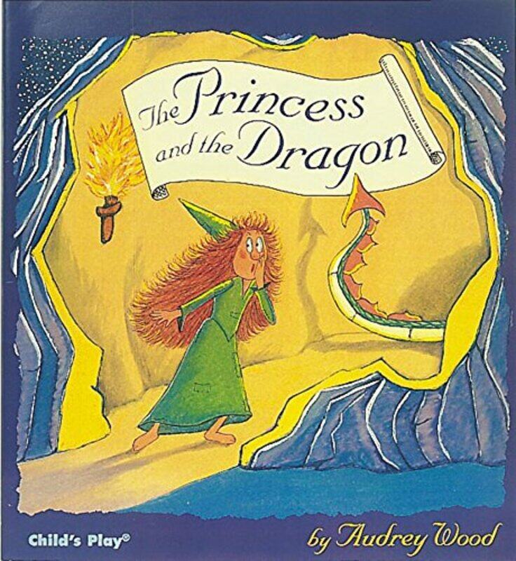 

The Princess and the Dragon by Audrey Wood-Paperback