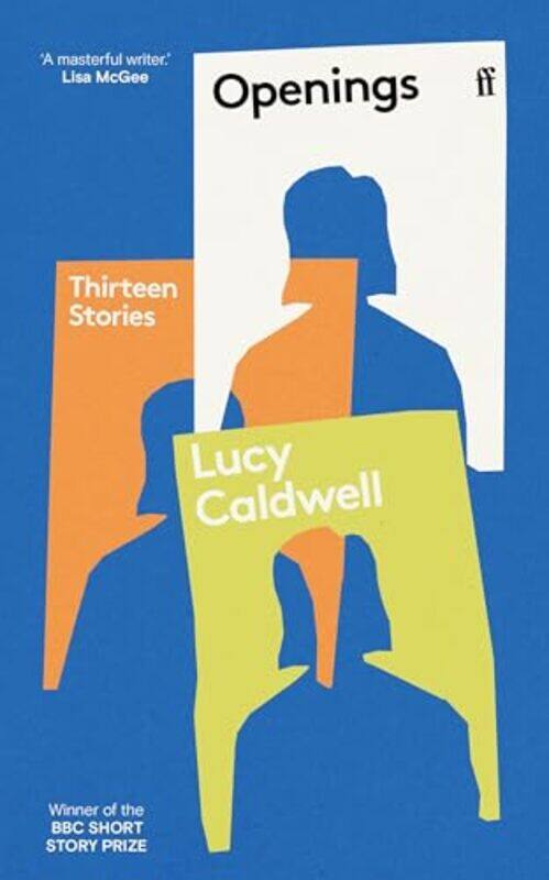 

Openings by Lucy Caldwell-Paperback