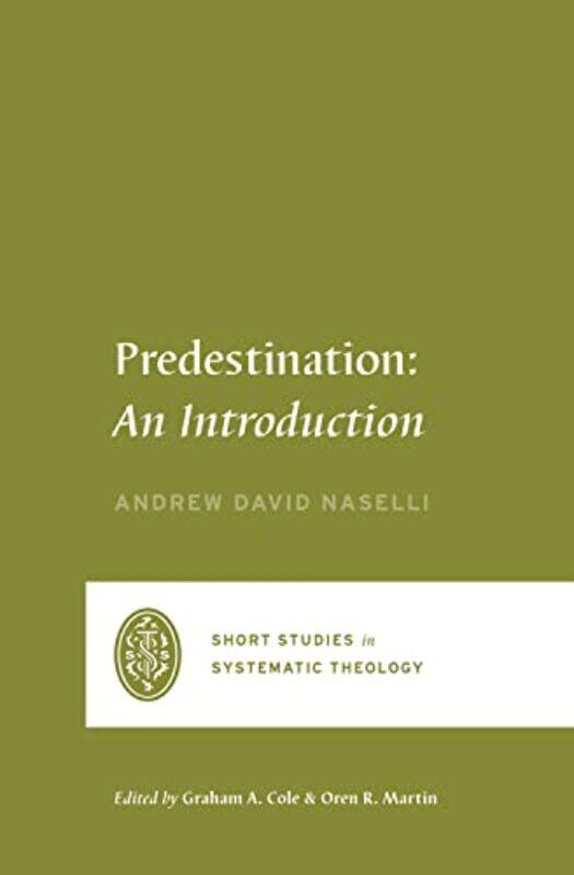 

Predestination by Andrew David NaselliOren R Martin-Paperback