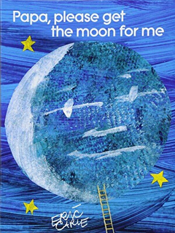 

Papa Please Get The Moon For Me Lap By Carle Eric - Hardcover