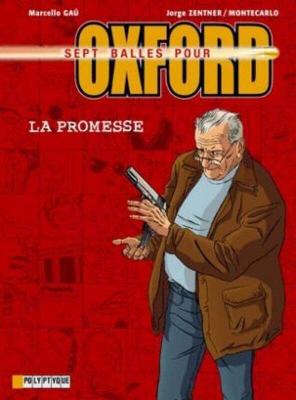 

7 balles pour Oxford, tome 1 : La Promesse