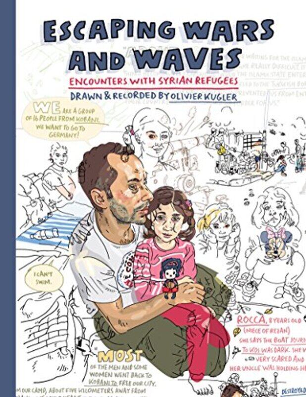 

Escaping Wars and Waves by Olivier Kugler-Hardcover