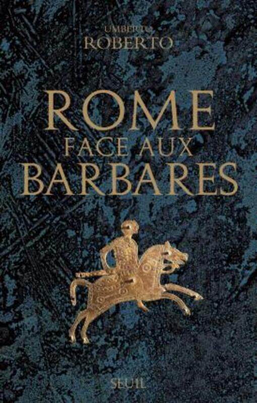 

Rome face aux Barbares : Une histoire des sacs de la Ville.paperback,By :Umberto Roberto