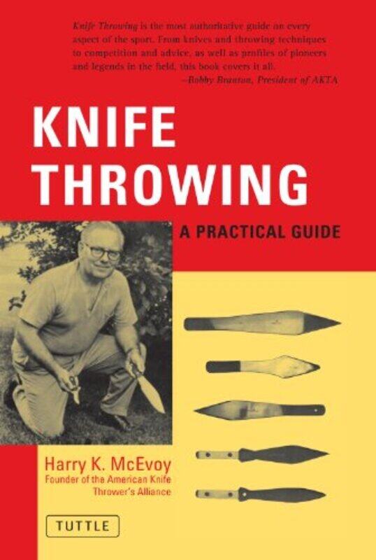 

Knife Throwing A Practical Guide By Mcevoy, Harry K. - Paperback