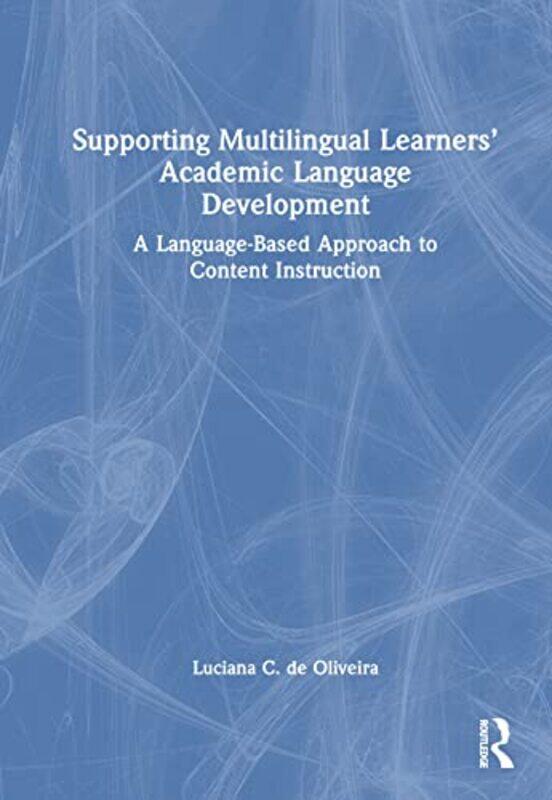 

Supporting Multilingual Learners Academic Language Development by Orange Hippo-Hardcover