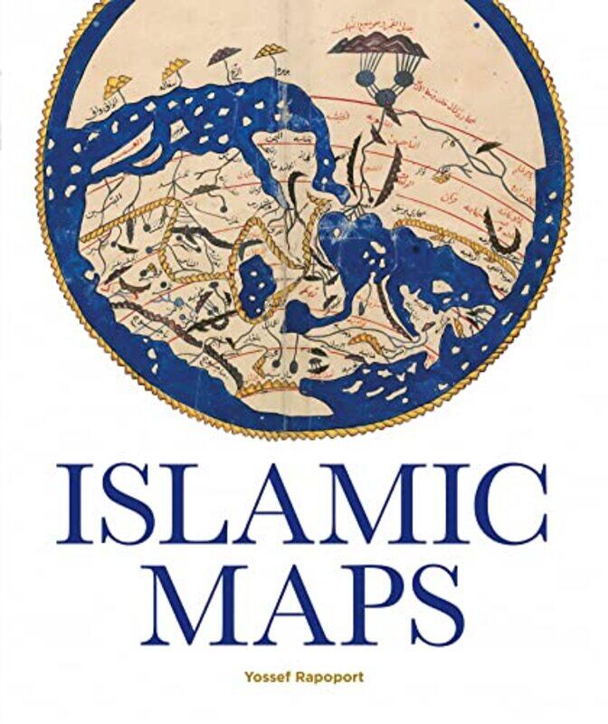 

Islamic Maps by Yossef Rapoport-Hardcover