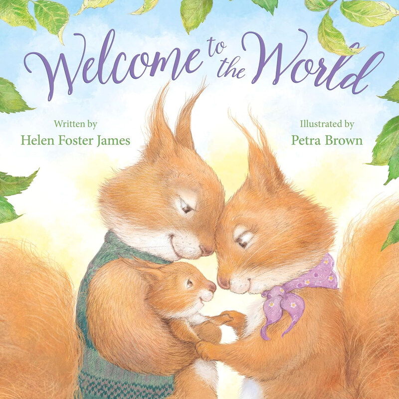 

Welcome to the World, Hardcover Book, By: Helen Foster James