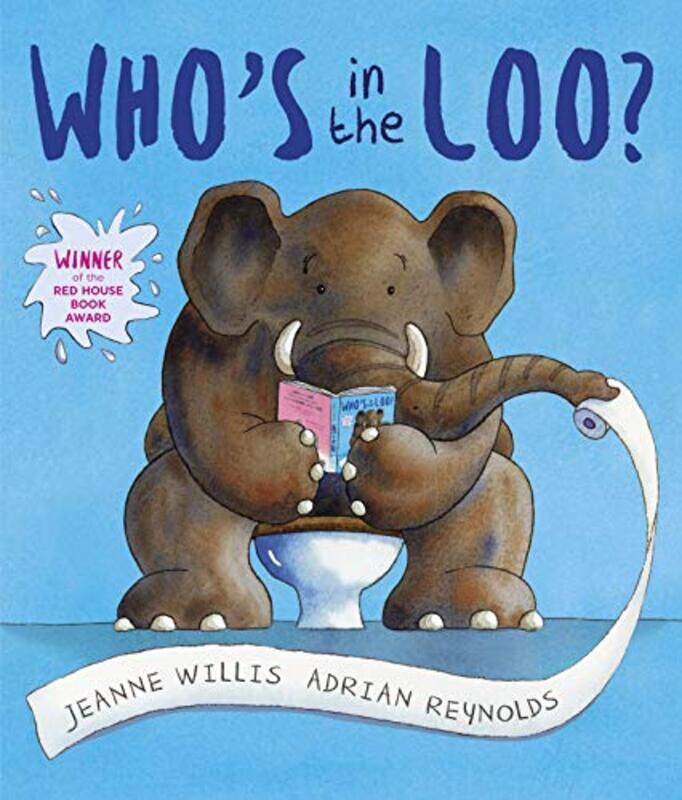 

Whos in the Loo by Jeanne WillisAdrian Reynolds-Paperback