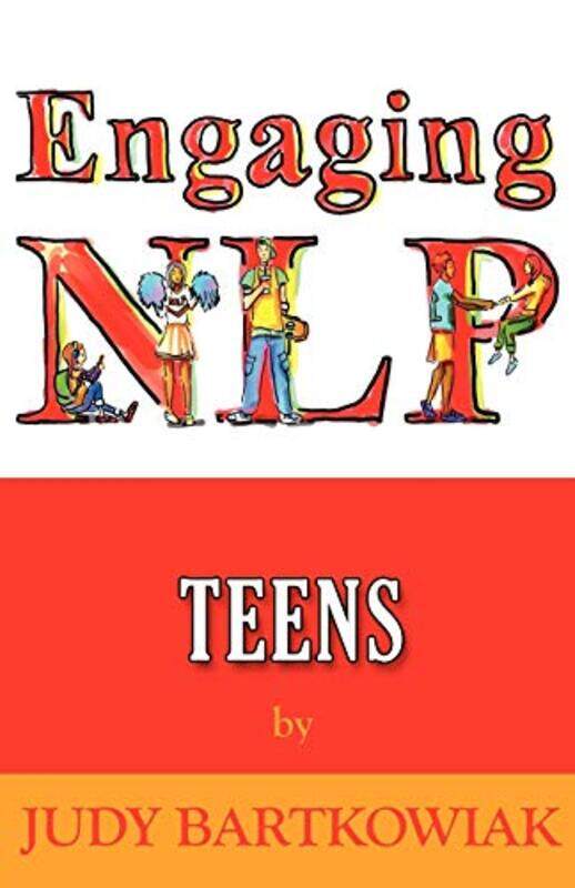 

NLP For Teens by Judy Bartkowiak-Paperback