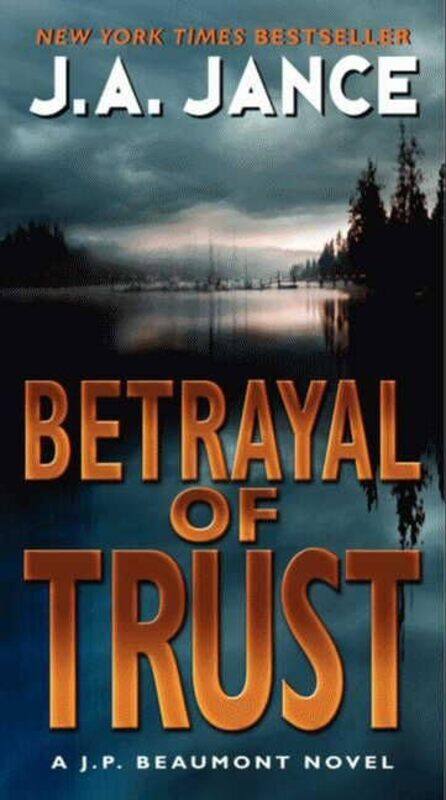 

Betrayal Of Trust by J A Jance-Paperback