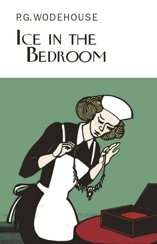 

Ice in the Bedroom by PG Wodehouse-Hardcover