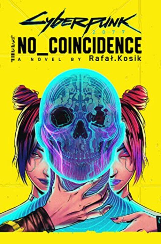 

Cyberpunk 2077 No Coincidence by Rafal Kosik-Hardcover