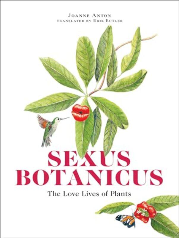 

Sexus Botanicus by Joanne AntonErik Butler-Paperback