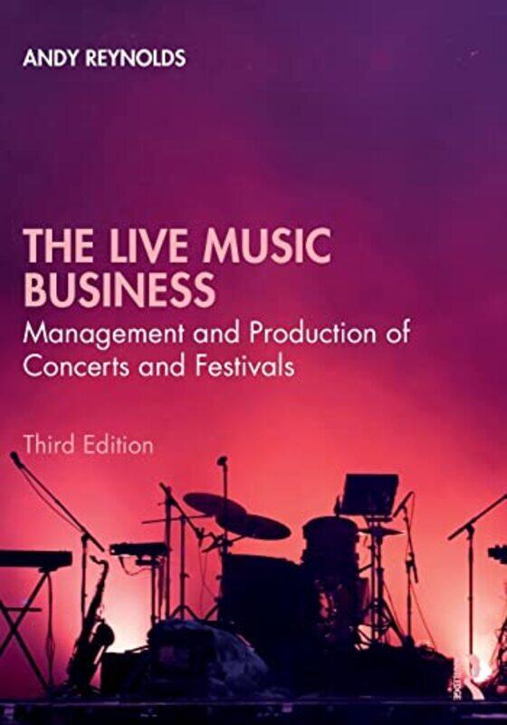 

Live Music Business By Andy Reynolds Paperback