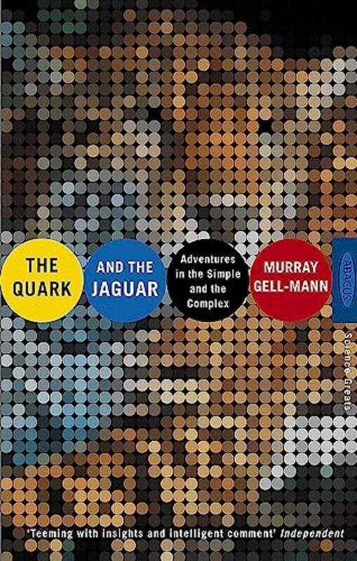 

The Quark And The Jaguar Adventures in the Simple and the Complex by Gell-mann, Murray Paperback