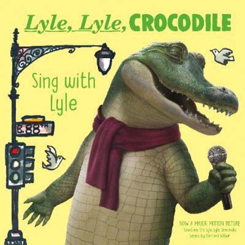 

Lyle, Lyle, Crocodile: Sing with Lyle,Hardcover, By:Waber, Bernard