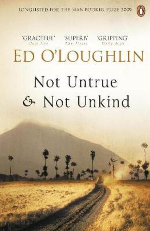 

Not Untrue and Not Unkind.paperback,By :Ed O'Loughlin