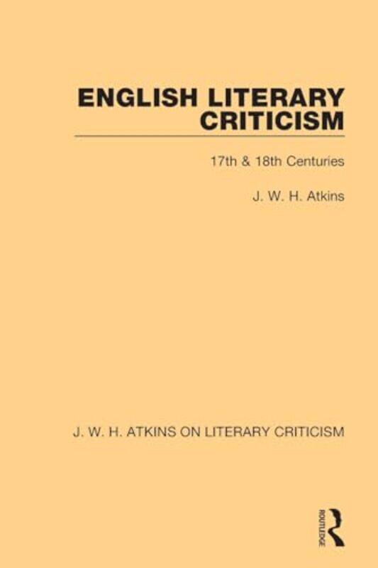 

English Literary Criticism by J W H Atkins-Paperback