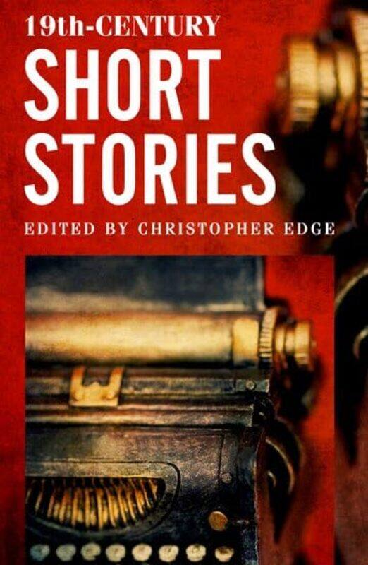 

Rollercoasters 19th Century Short Stories by Christopher Edge-Paperback